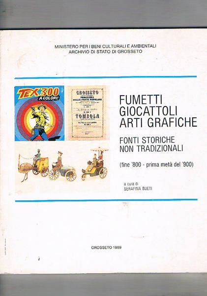 Fumetti, giocattoli e arti grafiche fonti storiche non tradizionali (fine …