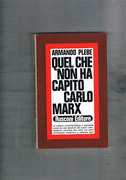 Quel che non ha capito Carlo Marx.