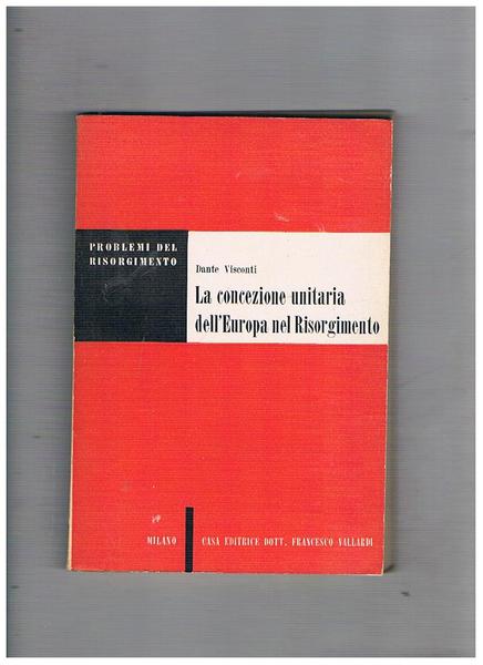 La concezione unitaria dell'Europa nel Risorgimento.