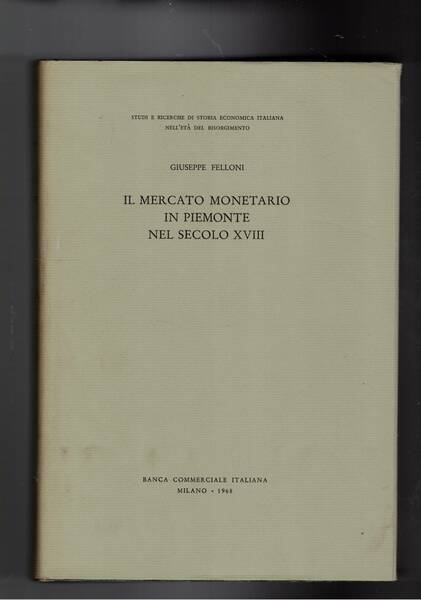 Il mercato monetario in Piemonte nel secolo XVIII.