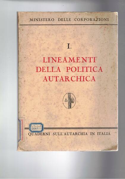 Lineamenti della politica autarchica.