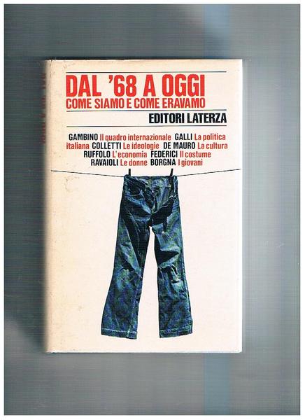 Dal '68 a oggi come siamo e come eravamo.