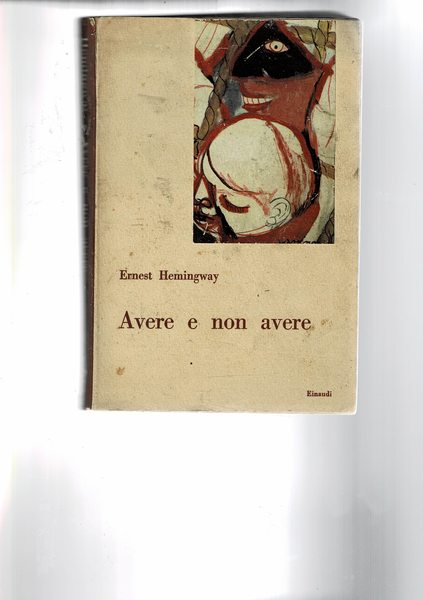 Avere e non avere.