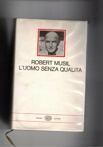 L'uomo senza qualità. Introduzione di Cesare Cases. Traduzione di Anita …