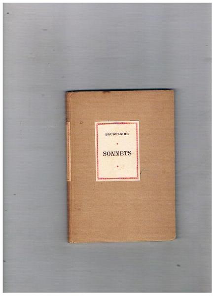 Sonnets; éditions de 1000 exemplaires numérotés (588).