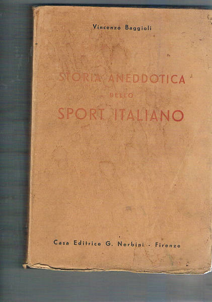 Storia aneddotica dello sport italiano.