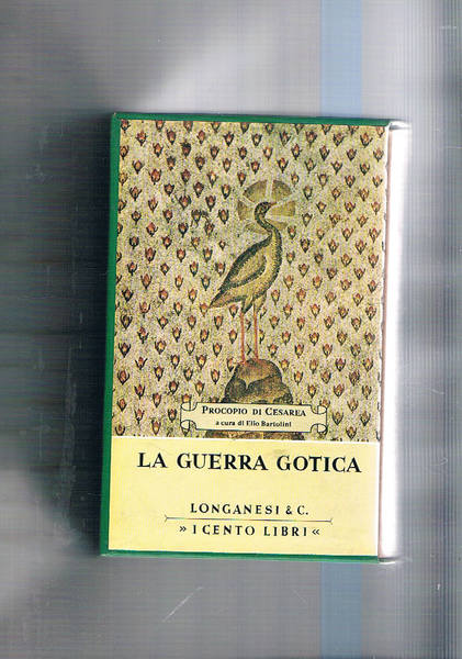 La guerra gotica, traduzione di Domenico Comparetti. A cura di …