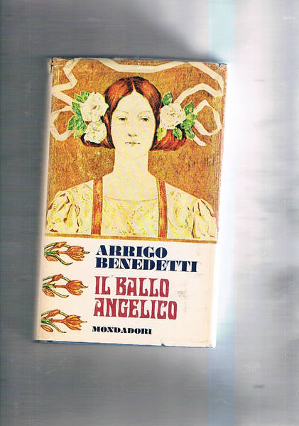 Il ballo angelico. Prima edizione.