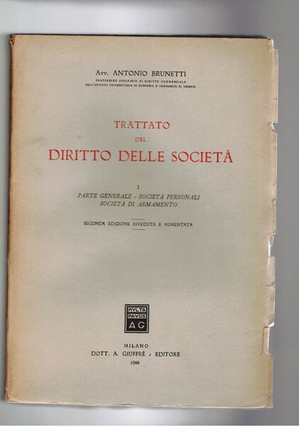 Trattato di diritto delle società: I° parte generale, società personali, …