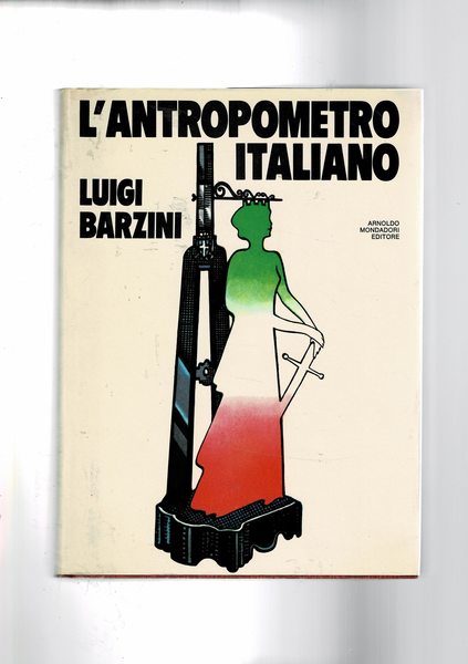 L'antropometro italiano. Coll. Le Scie.