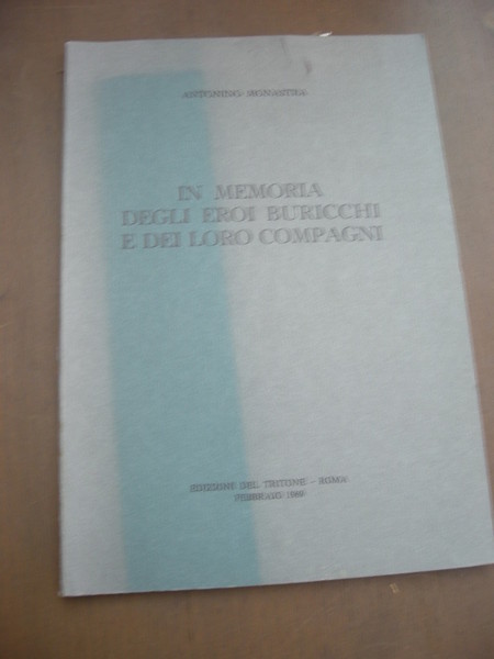 In memoria degli eroi Buricchi e dei loro compagni.