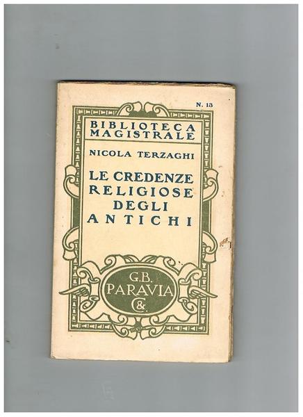 Le credenze religiose degli antichi.