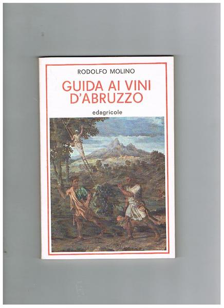 Guida ai vini d'Abruzzo.