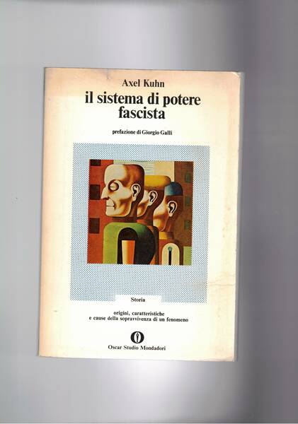 Il sistema di potere fascista. Prefaz. di Giorgio Galli.