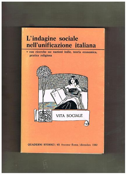 L'indagine sociale nell'unificazione italiana, con ricerche su: nazioni indie, teoria …