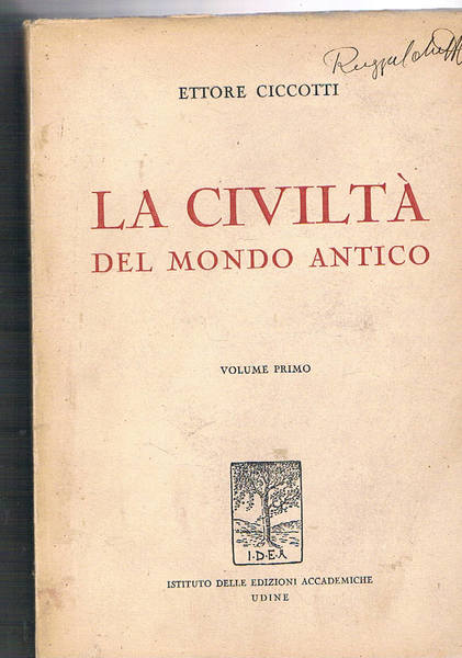 La civiltà del mondo antico. Vol. I-II.