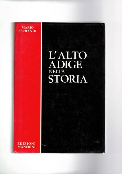 L'Alto Adige nella storia.