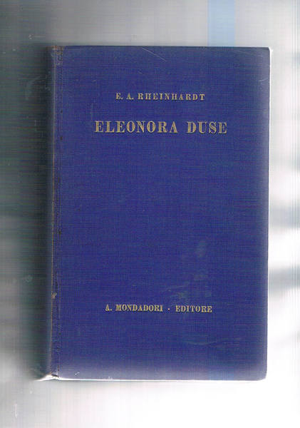 Eleonora Duse. Traduz. di L. Mazzucchetti. Coll. Le Scie.
