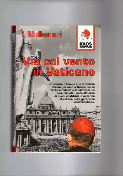 Via col vento in vaticano. Critica verso la nomenklatura della …