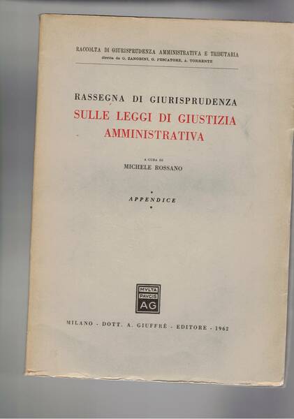 Rassegna di giurisprudenza sulle leggi di giustizia amministrativa. Dalla Raccolta …