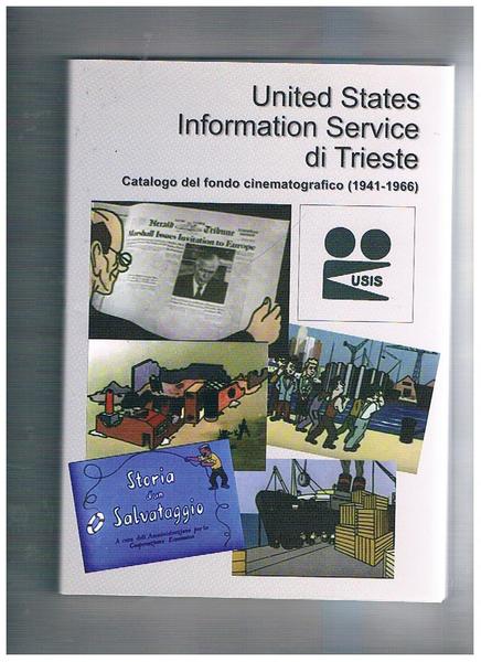 United States Information Service di Trieste. Catalogo del fondo cinematografico …