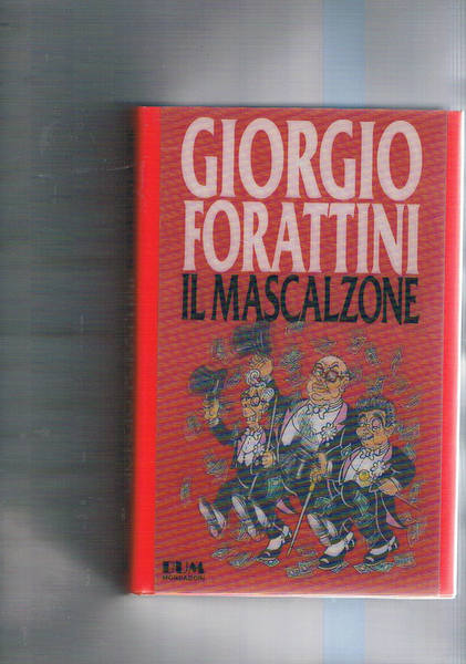 Il mascalzone.
