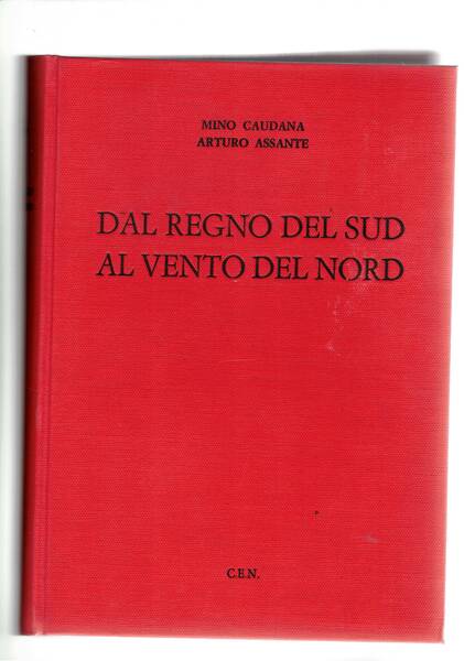 Dal regno del sud al vento del nord. Vol. I-II.