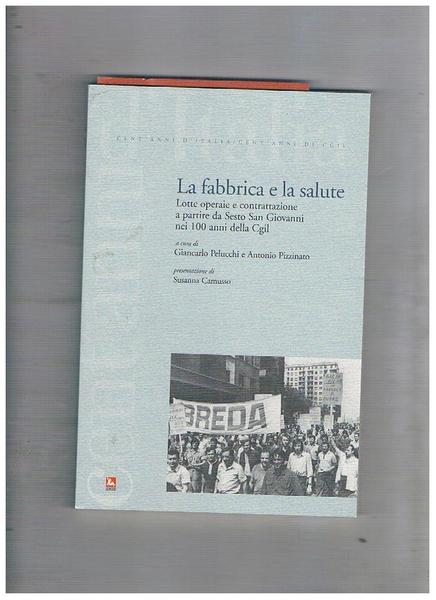 La fabbrica e la salute. Lotte operaie e contrattazione a …