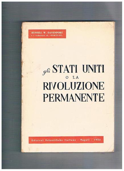 Gli Stati Uniti o la rivoluzione permanente. A cura di …