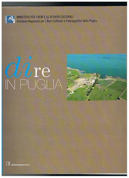 Di Re in Puglia, bollettino di archeologia a cura del …