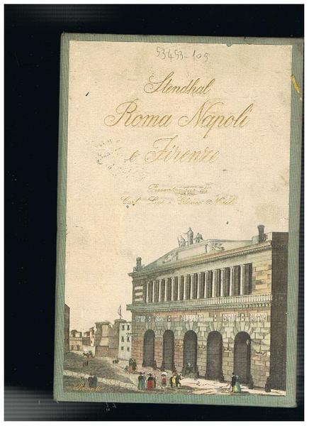 Roma, Napoli e Firenze; prefazione di Carlo Levi e introduzione …