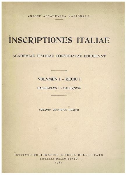 Inscriptiones Italiae, volumen I°, Regio I° fascicvlvs I° Salernum.