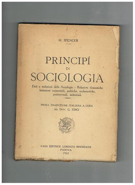 Principì di sociologia: dati e induzioni della sociologia, relazioni domestiche, …