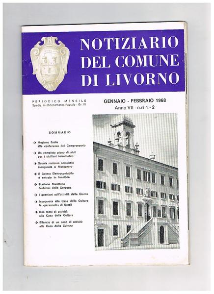 Notiziario del comune di Livorno. periodico mesile n° 1-2 gennaio-febbraio …