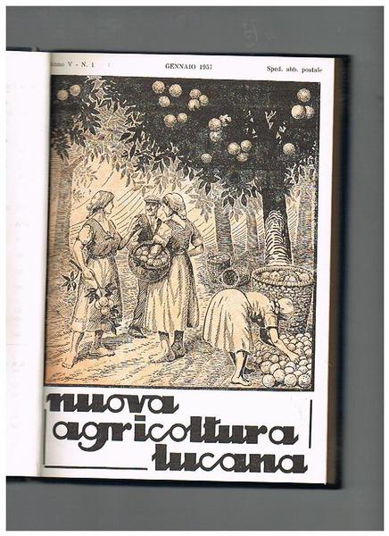Nuova agricoltura lucana, rivista mensile di propaganda e volgarizzazione della …