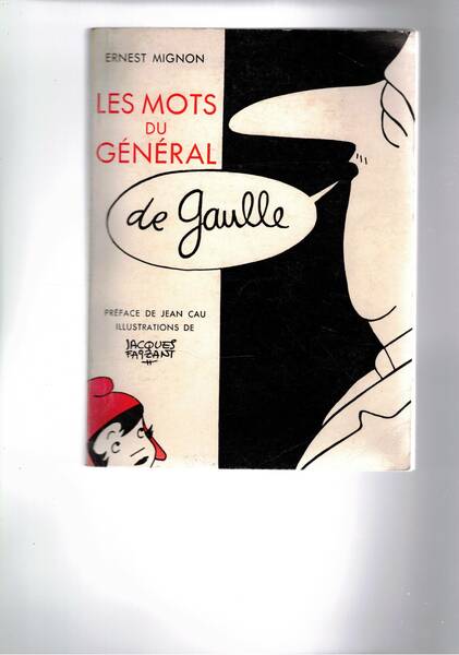 Les mots du général De Gaulle.