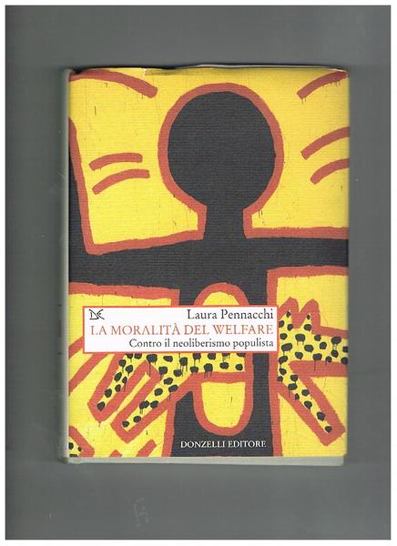 La moralità del Welfare contro il neoliberismo populista.