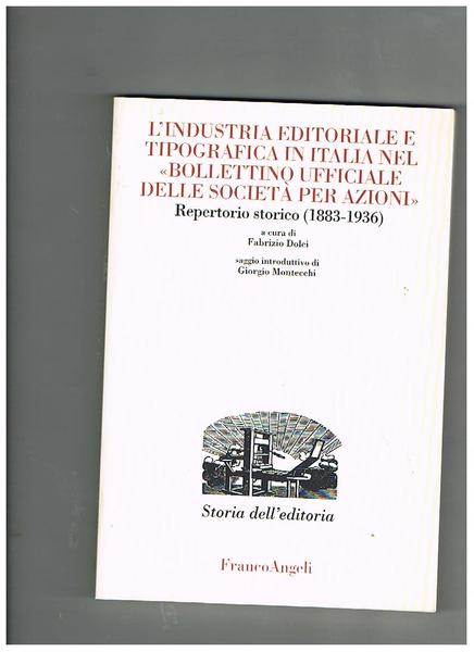 L'industria editoriale e tipografica in Italia nel "bollettino ufficiale delle …