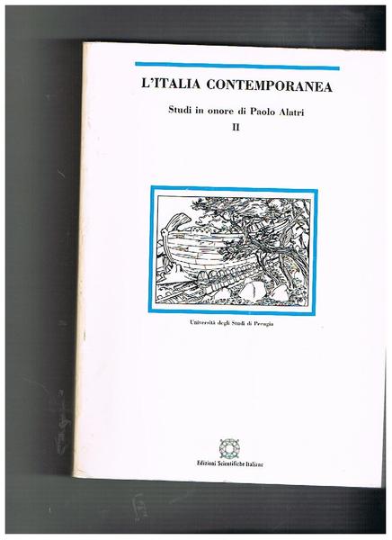L'Italia contemporanea. Vol. secondo degli Studi in onore di Paolo …