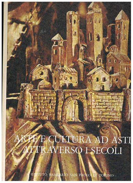 Arte e cultura ad asti attraverso i secoli.