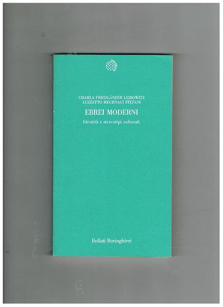 Ebrei moderni, identità e stereotipi culturali. A cura di David …