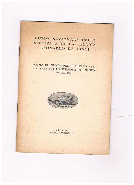 Prima riunione del comitato permannente per lo sviluppo del museo …