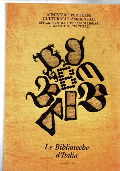 Le Biblioteche d'Italia, vol. I°. Desctizione di 18 biblioteche.