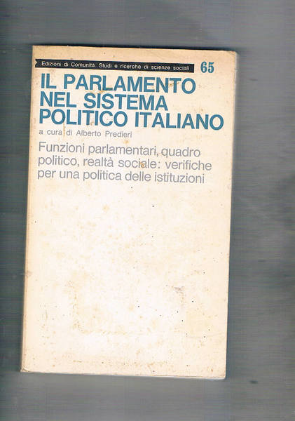 Il parlamento nel sistema politico italiano. Funzioni parlamentari, quadro politico, …