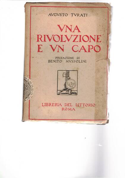 Una rivoluzione e un capo; prefazione di Benito Mussolini e …