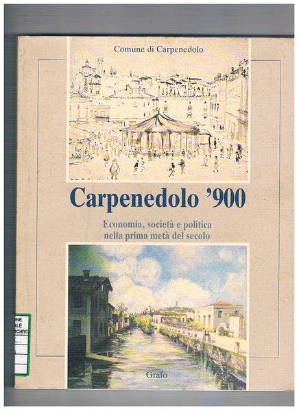 Carpendolo '900. Economia e società politica nella prima metà del …