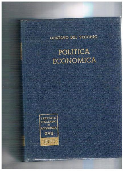 Politica economica (Cronache 1910-1960).