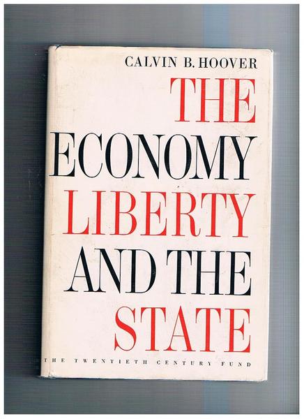 The economy liberty and the state.