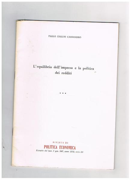 L'equilibrio dell'impresa e la politica dei reddito. Estratto dalla riv. …