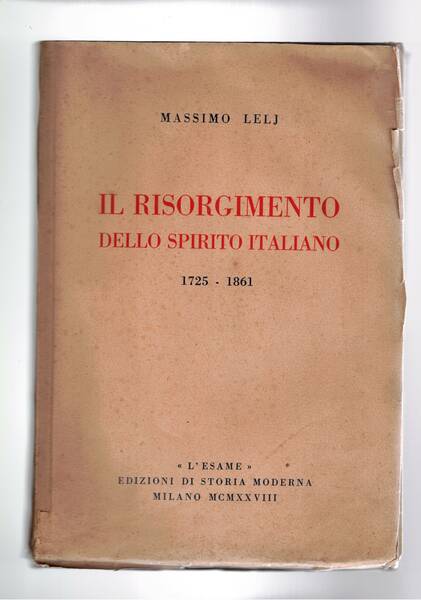 Il risorgimento dello spirito italiano, 1725-1861.